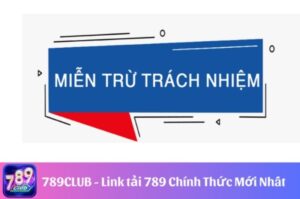 Miễn trừ trách nhiệm bên phía 789club